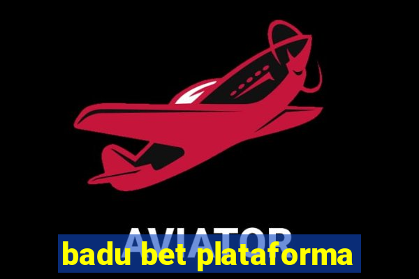 badu bet plataforma